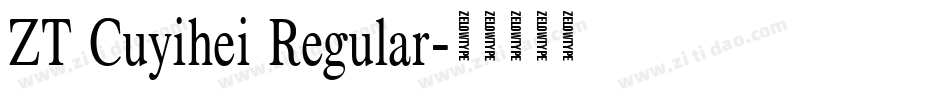 ZT Cuyihei Regular字体转换